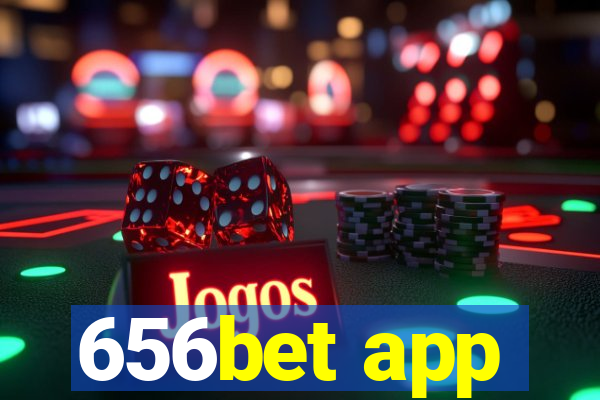 656bet app